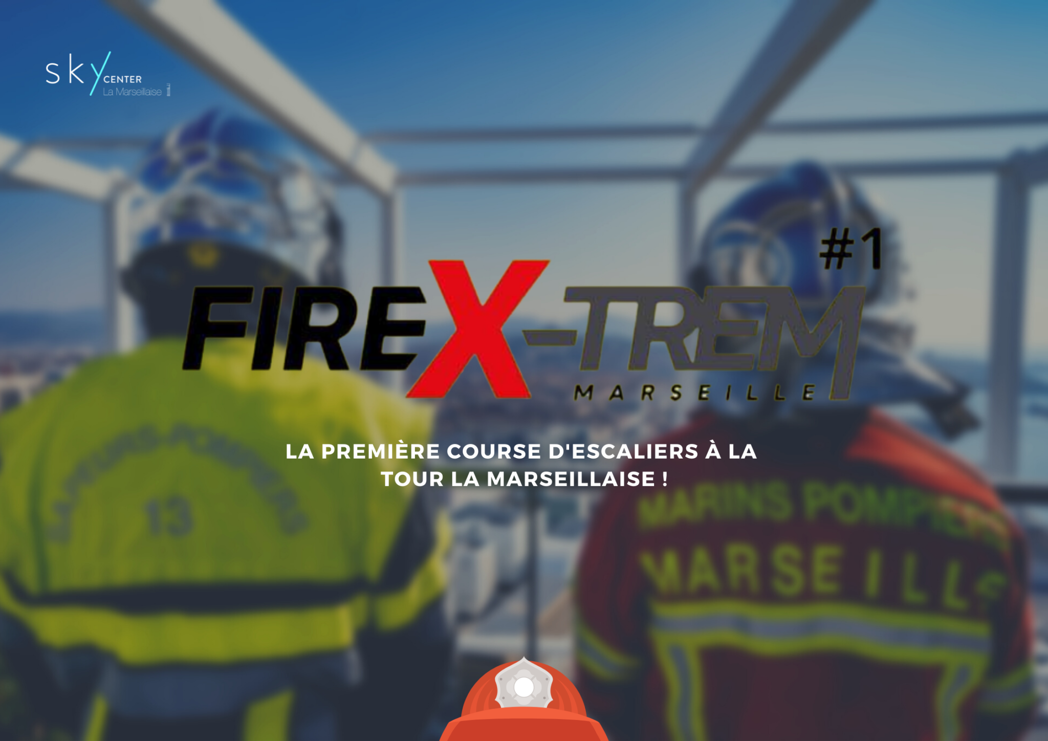 Fire X-Trem x Sky Center