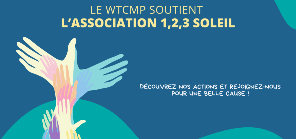 Le WTCMP soutient l'association 1,2,3 Soleil !